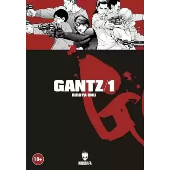 Gantz Cilt 1