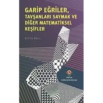 Garip Eğriler Tavşanları Saymak ve Diğer Matematiksel Keşifler