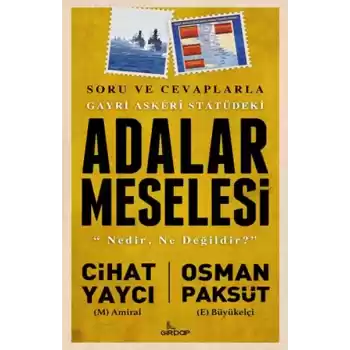 Gayri Askeri Statüdeki Adalar Meselesi