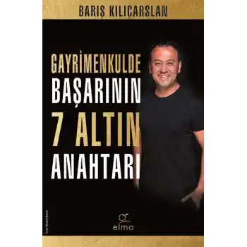 Gayrimenkulde Başarının 7 Altın Anahtarı