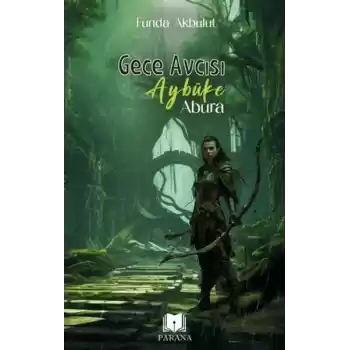 Gece Avcısı Aybüke - Abura