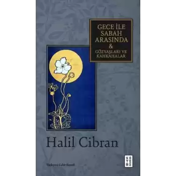 Gece ile Sabah Arasında & Gözyaşları ve Kahkahalar