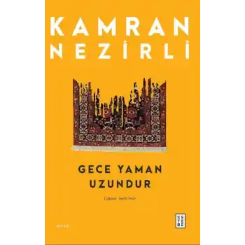 Gece Yaman Uzundur
