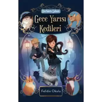 Gece Yarısı Kedileri-Felidix Okulu