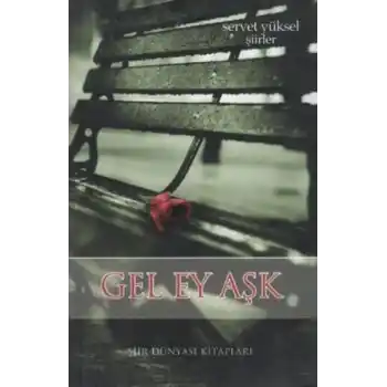 Gel Ey Aşk