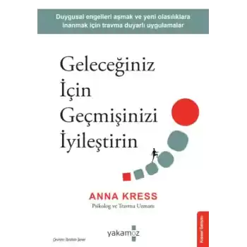 Geleceğiniz İçin Geçmişinizi İyileştirin