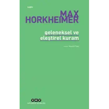 Geleneksel Ve Eleştirel Kuram