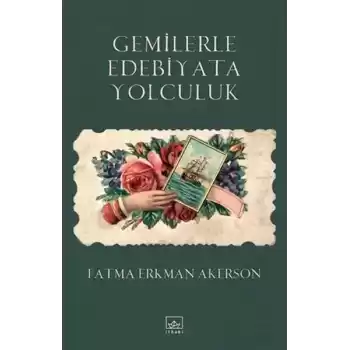 Gemilerle Edebiyata Yolculuk
