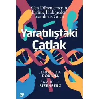 Gen Düzenlemenin Evrime Hükmeden İnanılmaz Gücü - Yaratılıştaki Çatlak