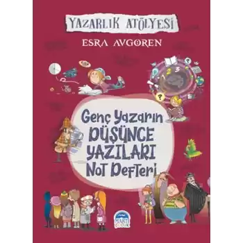 Genç Yazarın Düşünce Yazıları Not Defteri - Yazarlık Atölyesi