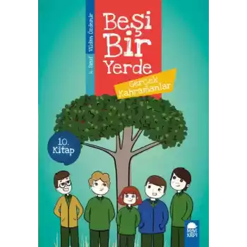 Gerçek Kahramanlar - Beşi Bir Yerde - 4. Sınıf