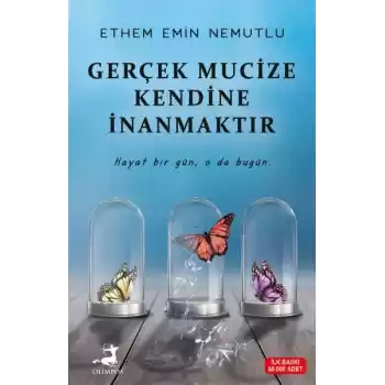 Gerçek Mucize Kendine İnanmaktır