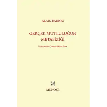 Gerçek Mutluluğun Metafiziği