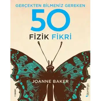 Gerçekten Bilmeniz Gereken 50 Fizik Fikri