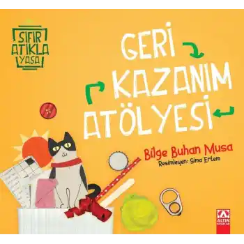 Geri Kazanım Atölyesi - Sıfır Atıkla Yaşa