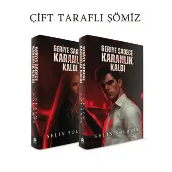 Geriye Sadece Karanlık Kaldı