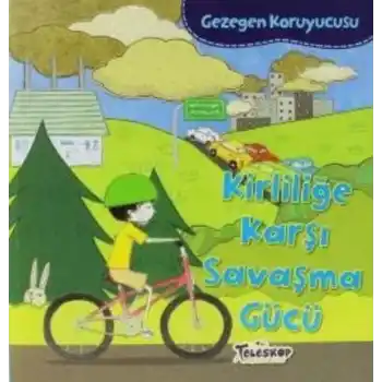 Gezegen Koruyucusu Kirliliğe Karşı Savaşma Gücü