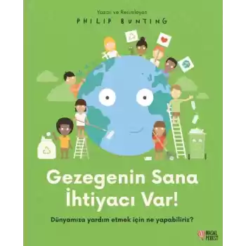 Gezegenin Sana İhtiyacı Var!