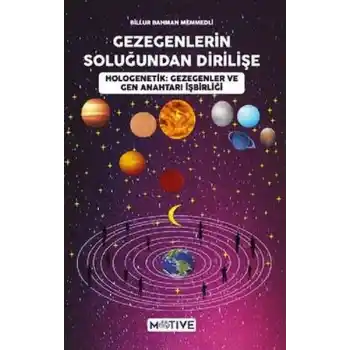 Gezegenlerin Soluğundan Dirilişe