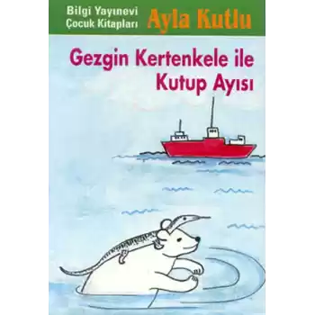 Gezgin Kertenkele ile Kutup Ayısı 2. Kitap