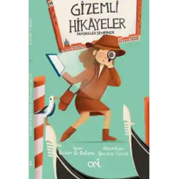 Gizemli Hikayeler Maskeler Şehrinde