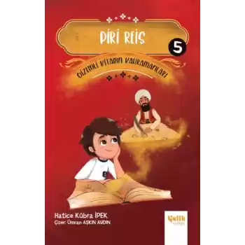 Gizemli Kitabın Kahramanları 5 - Piri Reis