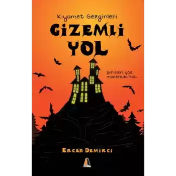 Gizemli Yol - Kıyamet Gezginleri