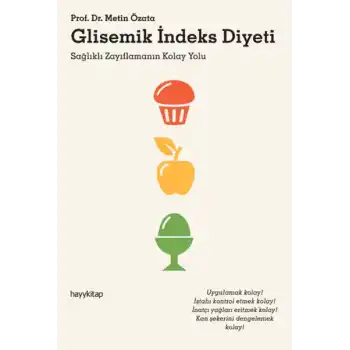 Glisemik İndeks Diyeti  Sağlıklı Zayıflamanın Kolay Yolu