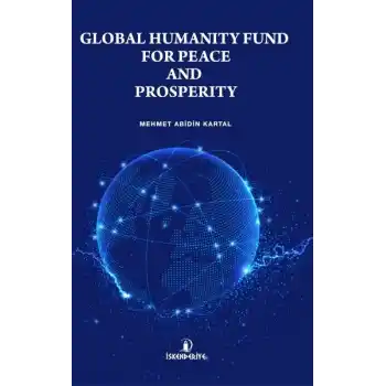 Global Humanıty Fund For Peace And Prosperıty