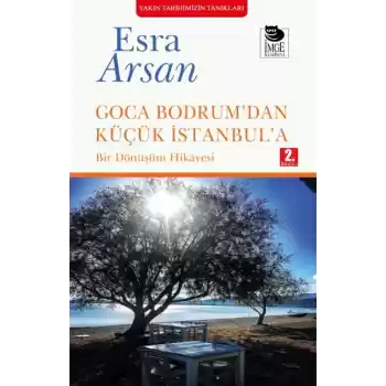 Goca Bodrum’dan Küçük İstanbul’a