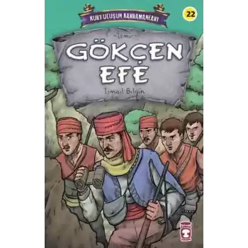 Gökçen Efe - Kurtuluşun Kahramanları 3