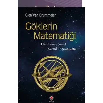 Göklerin Matematiği - Unutulmuş Sanat Küresel Trigonometri