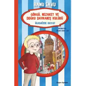 Görgü Nezaket ve Doğru Davranış Kulübü - Ülkemizde Hayat 6