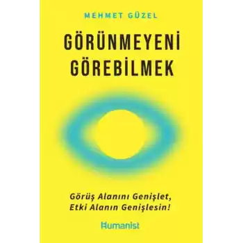Görünmeyeni Görebilmek
