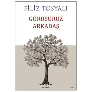 Görüşürüz Arkadaş