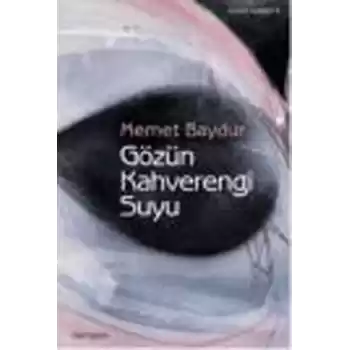 Gözün Kahverengi Suyu