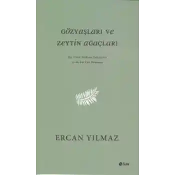 Gözyaşları ve Zeytin Ağaçları