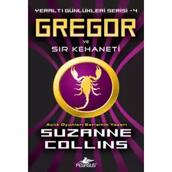 Gregor ve Sır Kehaneti / Yeraltı Günlükleri Serisi -4
