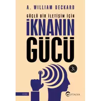 Güçlü Bir İletişim İçin İknanın Gücü