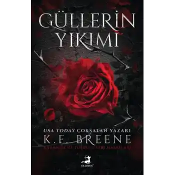 Güllerin Yıkımı
