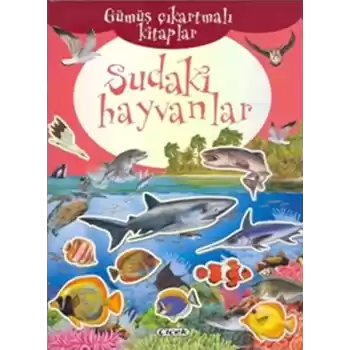 Gümüş Çıkartmalı Kitaplar-Sudaki Hayvanlar