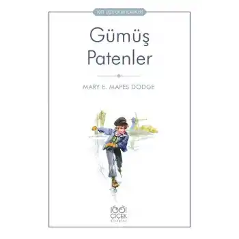 Gümüş Patenler - 1001 Çiçek Çocuk Klasikleri