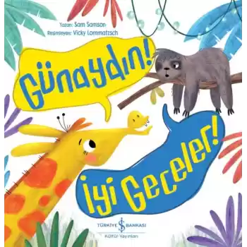 Günaydın! İyi Geceler!