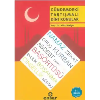 Gündemdeki Tartışmalı Dini Konular
