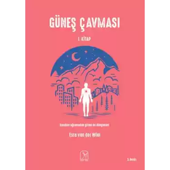 Güneş Çavması - 1. Kitap
