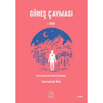 Güneş Çavması - 1. Kitap