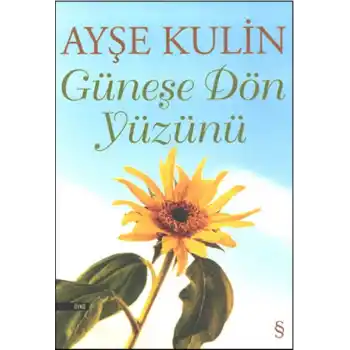 Güneşe Dön Yüzünü