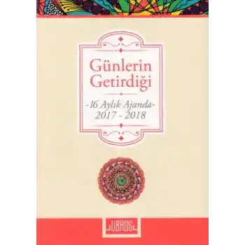 Günlerin Getirdiği (16 Aylık Ajanda)