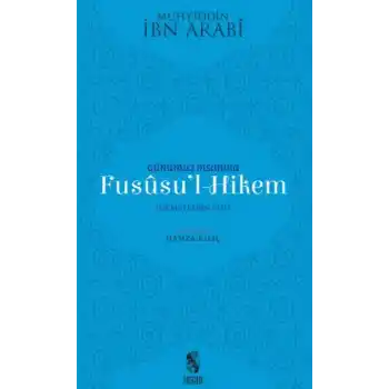 Günümüz İnsanına Fususul-Hikem
