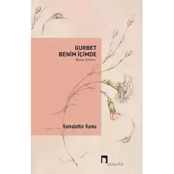 Gurbet Benim İçimde (Bütün Şiirleri)